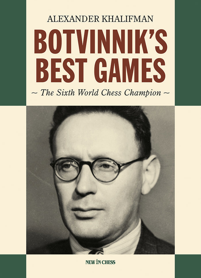 Botvinnik's Best Games by Alexander Khalifman (miękka okładka)