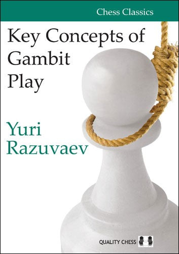 Key Concepts of Gambit Play by Yuri Razuvaev (miękka okładka)