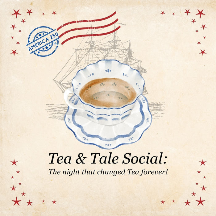 Tea & Tale Social: The Night that Changed Tea Forever (June 7, 2026)