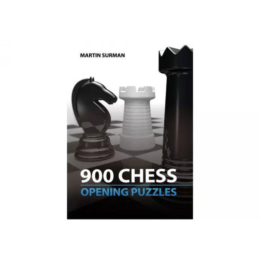 900 CHESS OPENING PUZZLES M. Surman