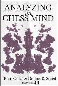 Analyzing the Chess by Boris Gulko and Dr. Joel R. Sneed (miękka okładka)