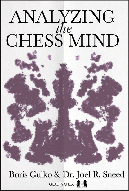 Analyzing the Chess Mind by Boris Gulko and Dr. Joel R. Sneed (twarda okładka)
