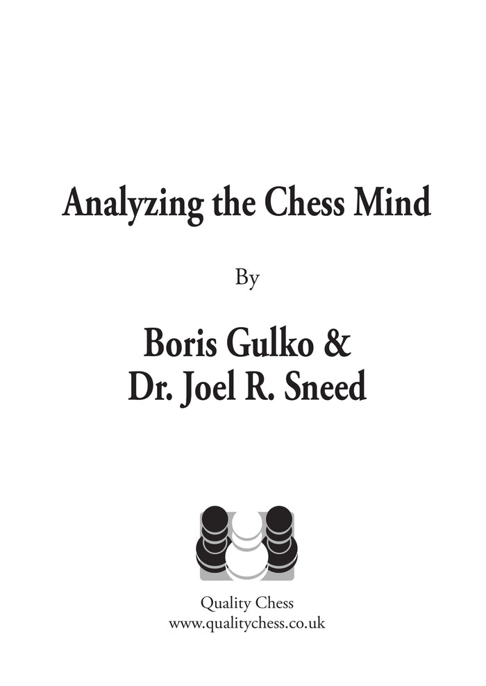 Analyzing the Chess Mind by Boris Gulko and Dr. Joel R. Sneed (twarda okładka)