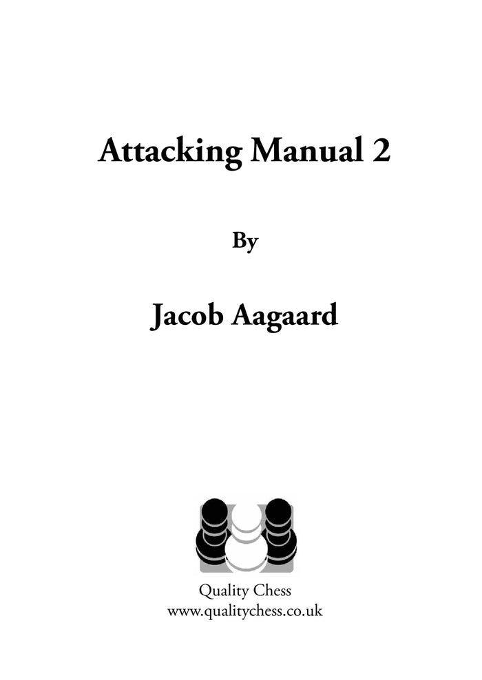 Attacking Manual 2 by Jacob Aagaard (miękka okładka)