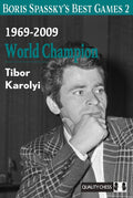 Boris Spassky's Best Games 2 by Tibor Karolyi (miękka okładka)