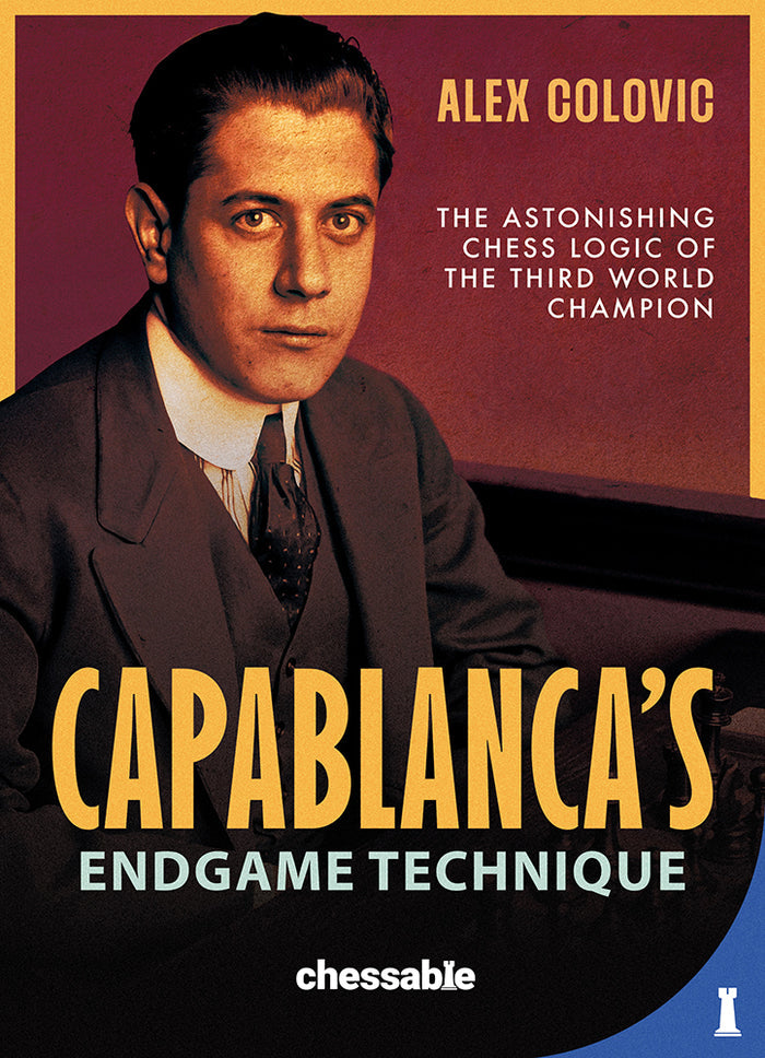 Capablanca's Endgame Technique by Alex Colovic (twarda okładka)