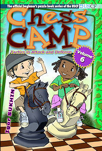 Chess Camp Volume 6, Tactics in Attack and Defense
