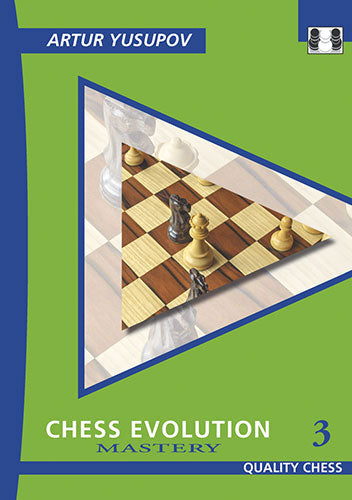 Chess Evolution 3 Mastery by Artur Yusupov (miękka okładka)
