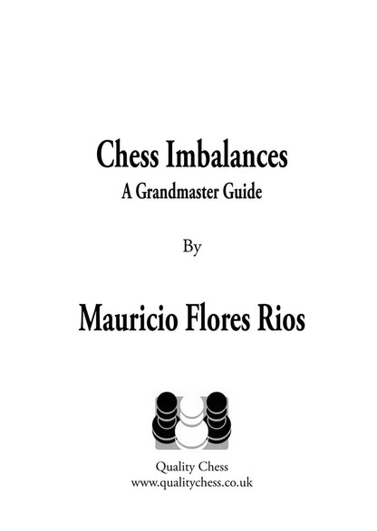 Chess Imbalances – a GM Guide by Mauricio Flores Rios (twarda okładka)