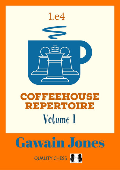 Coffeehouse Repertoire 1.e4 Volume 1 by Gawain Jones (miękka okładka)