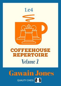 Coffeehouse Repertoire 1.e4 Volume 2 by Gawain Jones (twarda okładka)