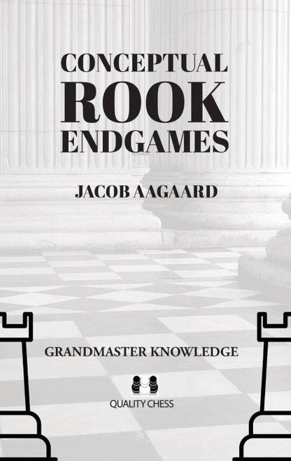 Conceptual Rook Endgames by Jacob Aagaard (miękka okładka)