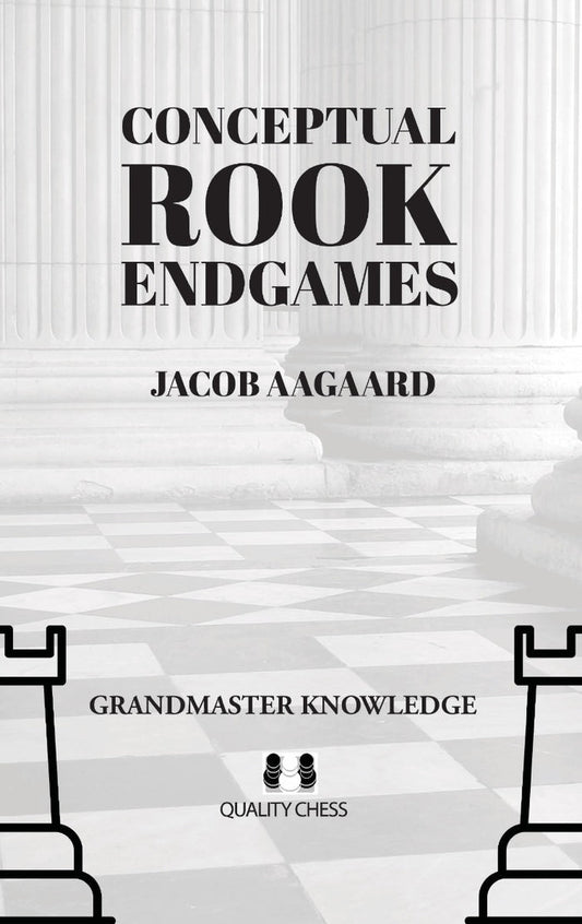 Conceptual Rook Endgames by Jacob Aagaard (twarda okładka)