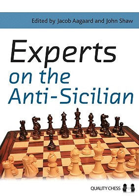 Experts on the Anti-Sicilian by Jacob Aagaard & John Shaw (miękka okładka)