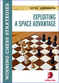 Exploiting a Space Advantage by Cyrus Lakdawala (miękka okładka)