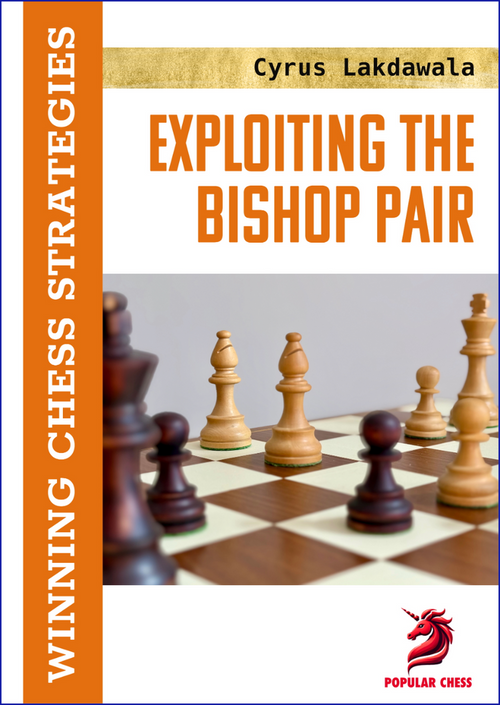 Exploiting the Bishop Pair by Cyrus Lakdawala (miękka okładka)