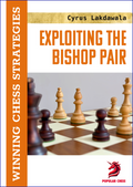 Exploiting the Bishop Pair by Cyrus Lakdawala (twarda okładka)
