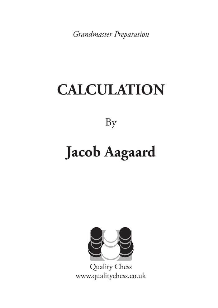 Grandmaster Preparation - Calculation (2nd edition) by Jacob Aagaard (twarda okładka)