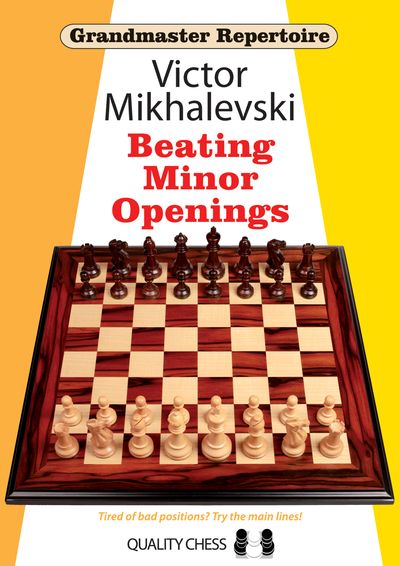 Grandmaster Repertoire 19 - Beating Minor Openings by Victor Mikhalevski (miękka okładka)