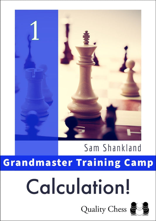 Grandmaster Training Camp 1 - Calculation! by Sam Shankland (miękka okładka)