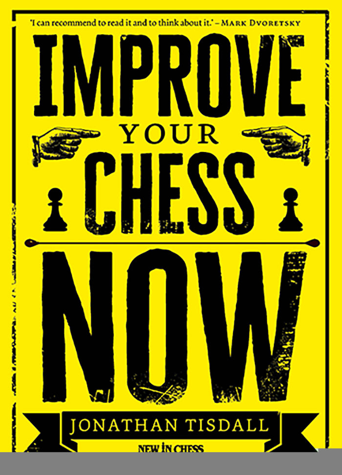 Improve Your Chess Now