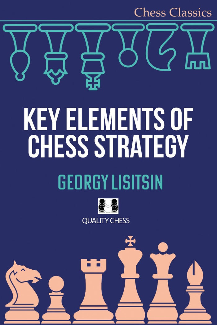 Key Elements of Chess Strategy by Georgy Lisitsin (miękka okładka)