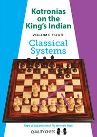 Kotronias on the King's Indian Classical Systems (hardcover) by Vassilios Kotronias