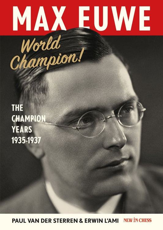 Max Euwe World Champion! by Erwin L'Ami and Paul van der Sterren (twarda okładka)