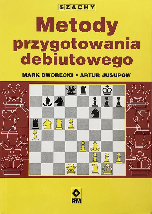 Metody przygotowania debiutowego - Mark Dworecki, Artur Jusupow