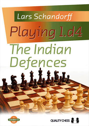 Playing 1.d4 - The Indian Defences by Lars Schandorff (miękka okładka)