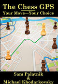 The Chess GPS vol.2 by Sam Palatnik, Michael Khodarkovsky