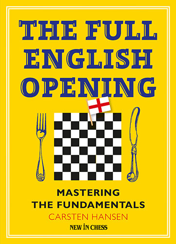 The Full English Opening: Mastering the Fundamentals