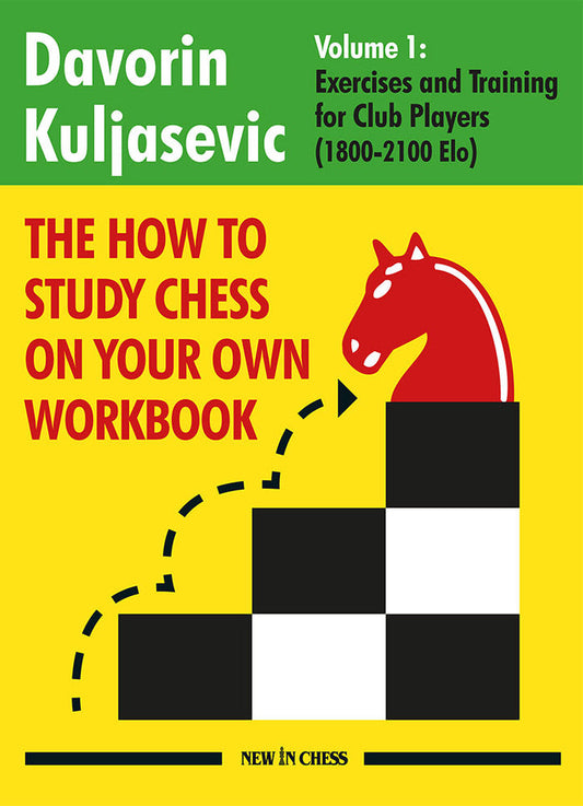 The how to study chess on your own workbook Vol1 by Davorin Kuljasevic