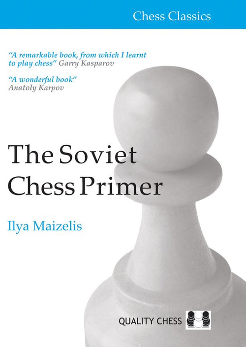 The Soviet Chess Primer by Ilya Maizelis (miękka okładka)