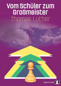 Vom Schueler zum Grossmeister – Thomas Luther (miękka okładka)